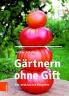 Gärtnern ohne Gift