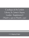 Catalogue of the London Library, St. James's Square, London