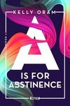 A is for Abstinence