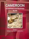 Cameroon Investment and Business Guide Volume 1 Strategic and Practical Information