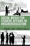 Social Media for Student Affairs in #HigherEducation