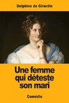 Une femme qui déteste son mari