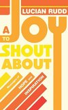 A Joy to Shout about