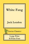 White Fang (Cactus Classics Large Print)