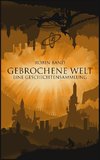 Gebrochene Welt