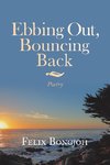 Ebbing Out, Bouncing Back