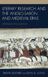 Literary Research and the Anglo-Saxon and Medieval Eras