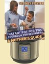 Instant Pot for Two Cookbook for Beginners