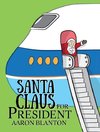 Santa Claus for President