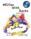 #ElfiesWithSanta Dyslexic Edition