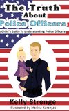 The Truth About Police Officers