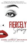 Fiercely Speaking