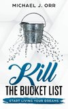 KILL the Bucket List