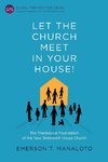 Let the Church Meet in Your House!