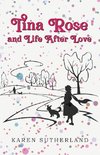 Tina Rose and Life After Love