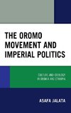 The Oromo Movement and Imperial Politics