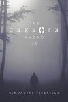 The Unknown Among Us