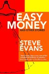 Easy Money and Other Stories