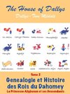 Genealogie et Histoire des Rois du Dahomey - Tome 2