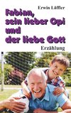 Fabian, sein lieber Opi und der liebe Gott