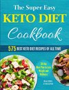 The Super Easy Keto Diet Cookbook