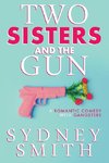 Two Sisters And The Gun