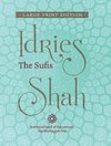 The Sufis (Large Print Edition)