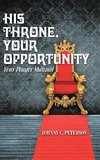 His Throne, Your Opportunity