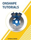 Onshape Tutorials