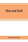 Shot and shell