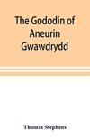 The Gododin of Aneurin gwawdrydd