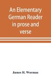 An elementary German reader in prose and verse