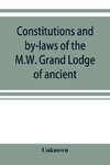 Constitutions and by-laws of the M.W. Grand Lodge of ancient, free and accepted masons of the state of Illinois. In force October 6th, 1874