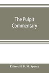 The pulpit commentary