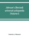 Johnson's (revised) universal cyclopaedia