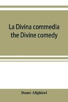 La Divina commedia; the Divine comedy