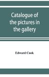 Catalogue of the pictures in the gallery of Alleyn's College of God's Gift at Dulwich with biographical notices of the painters