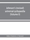 Johnson's (revised) universal cyclopaedia