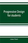 Progressive design for students