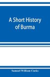 A short history of Burma