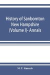 History of Sanbornton, New Hampshire (Volume I)- Annals