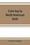 Color key to North American birds; with bibliographical appendix