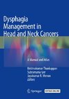 Dysphagia Management in Head and Neck Cancers