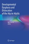 Developmental Dysplasia and Dislocation of the Hip in Adults