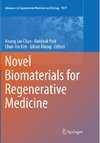 Novel Biomaterials for Regenerative Medicine