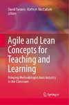 Agile and Lean Concepts for Teaching and Learning