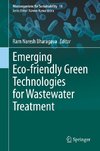 Emerging Eco-friendly Green Technologies for Wastewater Treatment