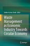 Waste Management as Economic Industry Towards Circular Economy