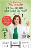 Ist das gesund oder kann das weg?