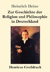 Zur Geschichte der Religion und Philosophie in Deutschland (Großdruck)